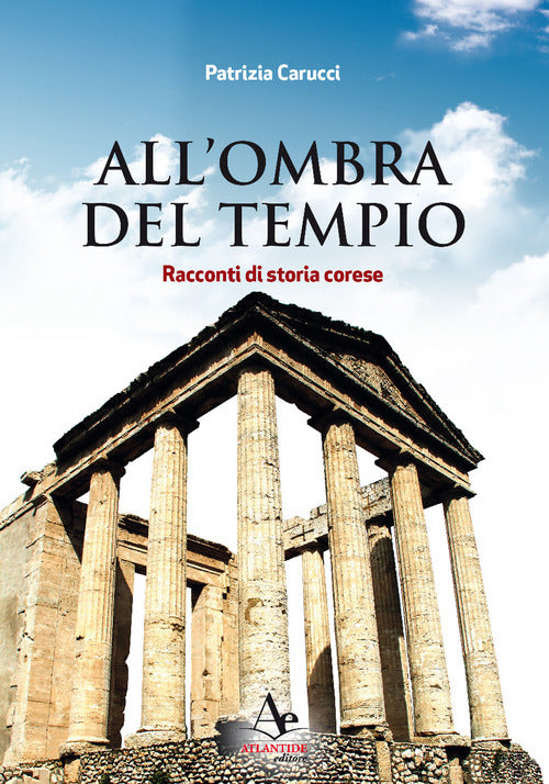 Cover of All'ombra del tempio. Racconti di storia corese