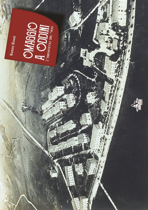 Cover of Omaggio a Oddini. L'architetto del '900