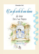 Cover of Con gli occhi di una donna. Lelia Caetani, storia di una principessa