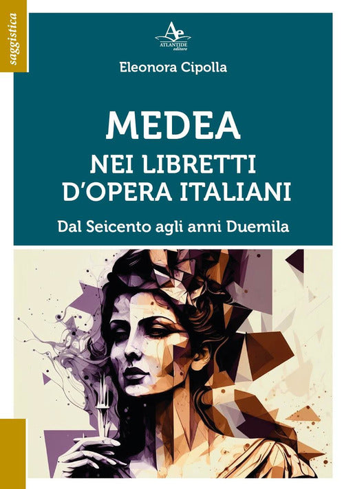 Cover of Medea nei libretti d'opera italiani. Dal seicento agli anni duemila