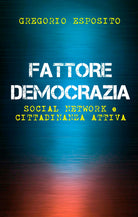 Cover of Fattore democrazia. Social network e cittadinanza attiva