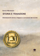 Cover of Storia e tradizione. Orientamenti storico-religiosi e concezioni del mondo