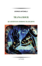 Cover of Transamour. Quaderno di amorose traduzioni