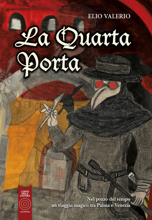 Cover of Quarta Porta. Nel pozzo del tempo un viaggio magico tra Palma e Venezia