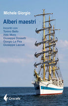 Cover of Alberi maestri. Incontri con don Tonino Bello, Aldo Moro, Giuseppe Dossetti, Giorgio La Pira, Giuseppe Lazzati