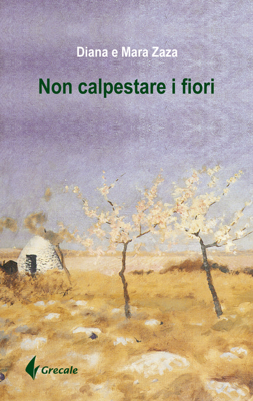 Cover of Non calpestare i fiori