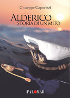 Cover of Alderico. Storia di un mito