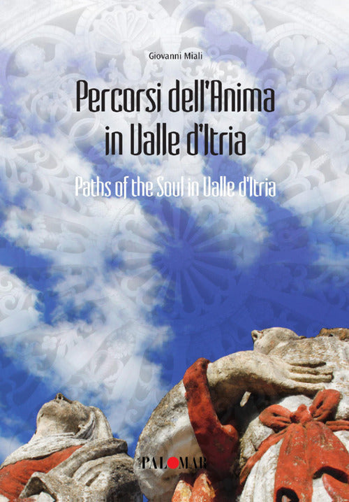 Cover of Percorsi dell'anima in valle d'Itria. Ediz. italiana e inglese