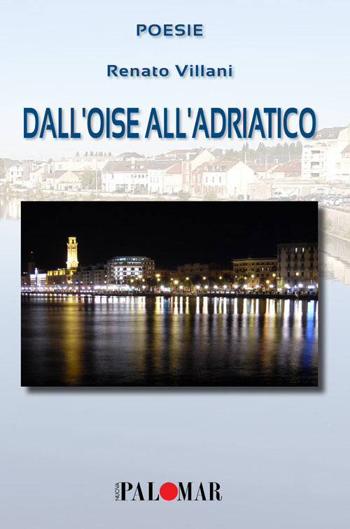 Cover of Dall'Oise all'Adriatico. Ediz. italiana e francese