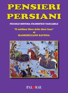 Cover of Pensieri persiani. (Piccolo sistema filosofico tascabile). «Il sublime libro delle dieci lune»
