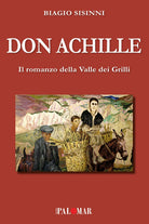 Cover of Don Achille. Il romanzo della valle dei grilli