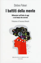 Cover of battiti della mente. Riflessioni sull'Italia di oggi e sui tempi che corrono