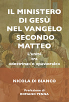 Cover of ministero di Gesù nel Vangelo secondo Matteo. L'unità tra «dottrina» e «pastorale»