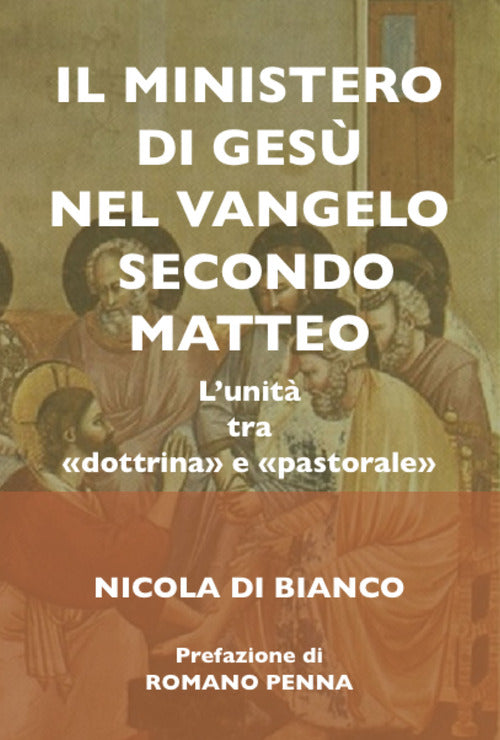 Cover of ministero di Gesù nel Vangelo secondo Matteo. L'unità tra «dottrina» e «pastorale»
