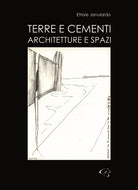 Cover of Terre e cementi. Architetture e spazi