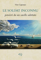 Cover of soldat inconnu. Pensieri da un sacello adottato