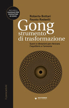 Cover of Gong strumento di trasformazione. Suoni e vibrazioni per ritrovare l’equilibrio e l’armonia