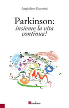 Cover of Parkinson: insieme la vita continua