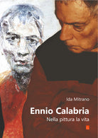 Cover of Ennio Calabria. Nella pittura, la vita