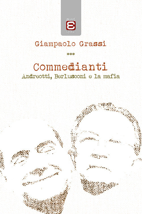 Cover of Commedianti. Andreotti, Berlusconi e la mafia