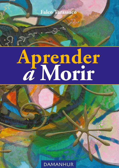 Cover of Aprender a morir. Ediz. spagnola, inglese e italiana