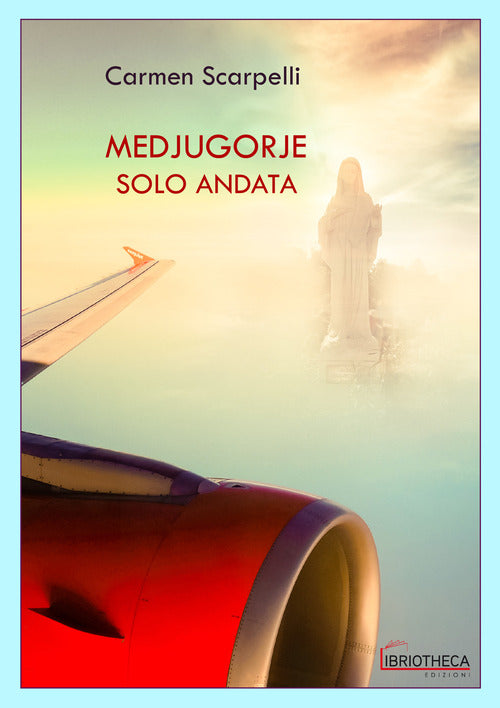 Cover of Medjugorje solo andata