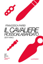 Cover of cavaliere rossoalabardato. Sexy haiku