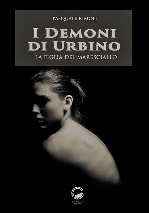 Cover of demoni di Urbino. La figlia del maresciallo