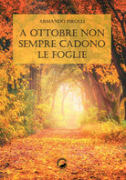 Cover of A ottobre non sempre cadono le foglie