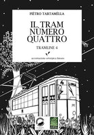 Cover of tram nùmero quattro. Tramline 4