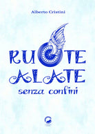 Cover of Ruote alate senza confini