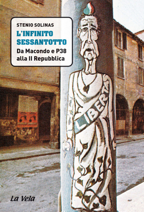 Cover of infinito Sessantotto. Da Macondo e P38 alla II Repubblica
