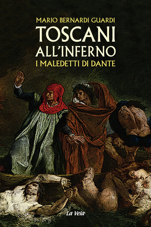 Cover of Toscani all’Inferno. I maledetti di Dante