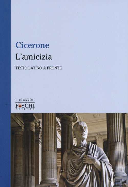 Cover of amicizia. Testo latino a fronte