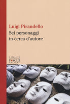 Cover of Sei personaggi in cerca d'autore