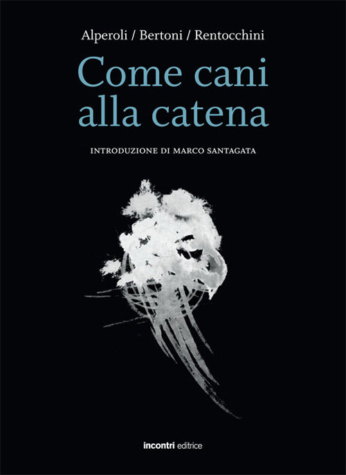 Cover of Come cani alla catena