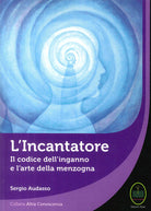 Cover of incantatore. Il codice dell'inganno e l'arte della menzogna