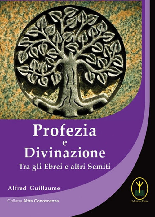 Cover of Profezia e divinazione. Tra gli ebrei e altri semiti