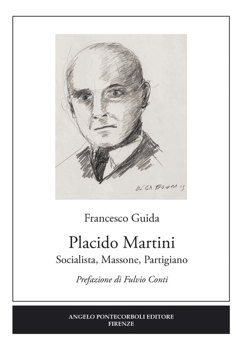 Cover of Placido Martini. Socialista, massone, partigiano