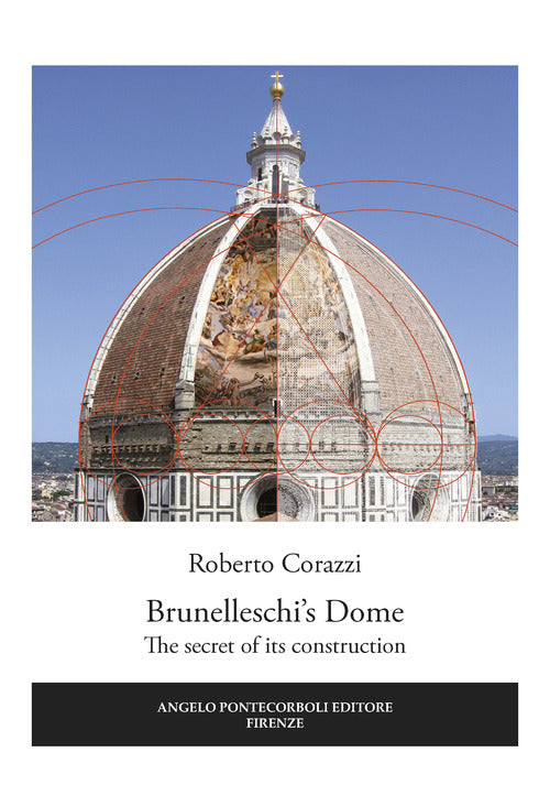 Cover of Brunelleschi’s Dome. The secret of its construction