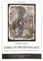 Cover of Come un'orchestra jazz. Armonie e disarmonie in una comunità scolastica multietnica