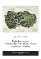 Cover of giardino inglese attraverso gli occhi di Jane Austen. Tra «wilderness» e «shrubbery»