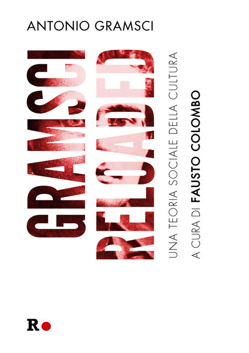 Cover of Gramsci reloaded. Una teoria sociale della cultura