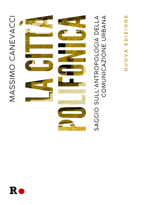 Cover of città polifonica. Saggio sull'antropologia della comunicazione urbana