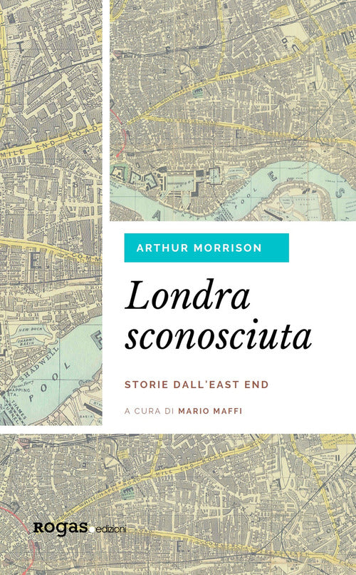 Cover of Londra sconosciuta. Storie dall'East End