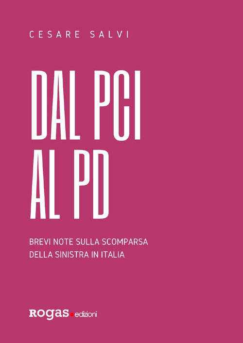 Cover of Dal PCI al PD. Brevi note sulla scomparsa della sinistra in Italia
