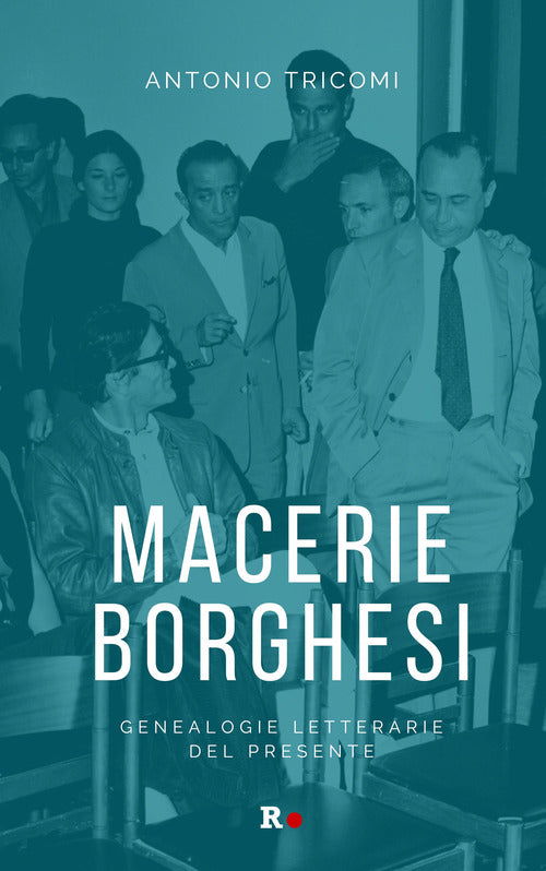 Cover of Macerie borghesi. Genealogie letterarie del presente