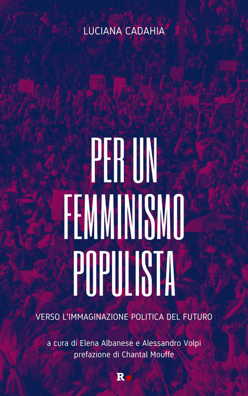 Cover of Per un femminismo populista. Verso l'immaginazione politica del futuro