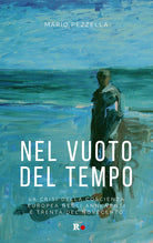 Cover of Nel vuoto del tempo. La crisi della coscienza europea negli anni Venti e Trenta del Novecento