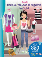 Cover of Come si vestono le ragazze in città. Con adesivi